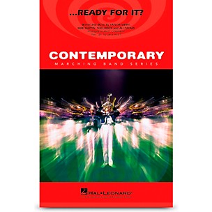 Hal Leonard ...Ready for It? Marching Band Level 3-4 by Taylor Swift arranged by Matt Conaway