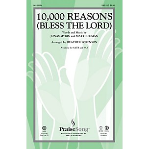 PraiseSong 10,000 Reasons (Bless the Lord) SAB by Matt Redman arranged by Heather Sorenson