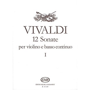 Editio Musica Budapest 12 Sonatas for Violin and Basso Continuo - Volume 1 EMB Series by Antonio Vivaldi