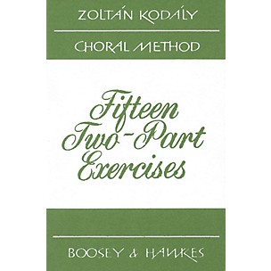 Boosey and Hawkes 15 Two-Part Exercises 2-Part Composed by Zoltán Kodály