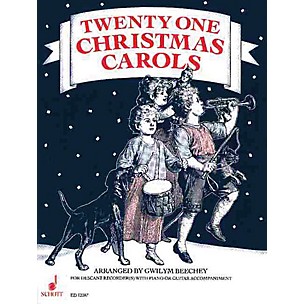 Schott 21 Christmas Carols (Performance Score) Schott Series Arranged by Gwilym Beechey