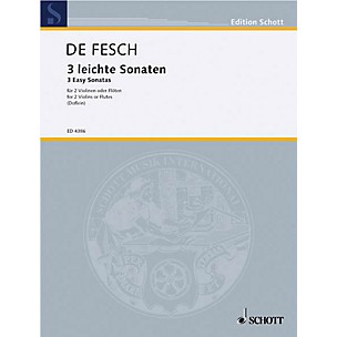 Schott 3 Easy Sonatas for 2 Violins Schott Series Composed by Willem de Fesch