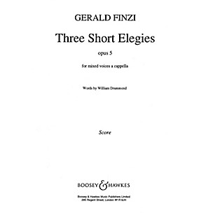 Boosey and Hawkes 3 Short Elegies Op5 SATB composed by Gerald Finzi