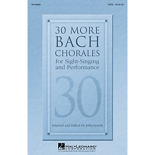 Hal Leonard 30 More Bach Chorales for Sight-Singing and Performance SATB composed by J.S. Bach