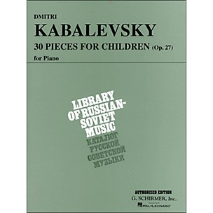 G. Schirmer 30 Pieces for Children Op 27 Piano By Kabalevsky