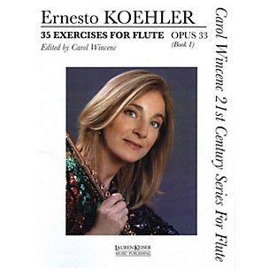 Lauren Keiser Music Publishing 35 Exercises for Flute, Op. 33 (Carol Wincenc 21st Century Series for Flute - Book 1) LKM Music Series