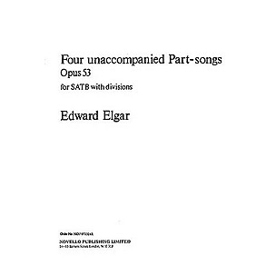 Novello 4 Unaccompanied Part-Songs SATB Composed by Edward Elgar
