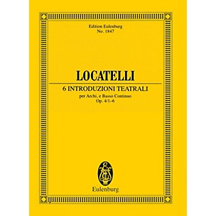 Eulenburg 6 Introduzioni Teatrali Op. 4 Nos. 1-6 (Study Score) Schott Series Composed by Pietro Locatelli