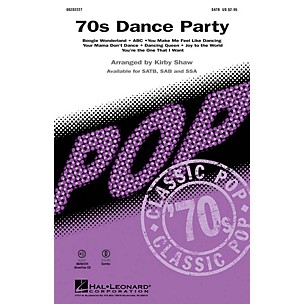 Hal Leonard '70s Dance Party (Medley) SAB Arranged by Kirby Shaw