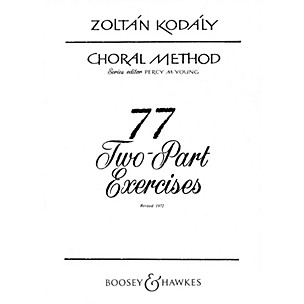 Boosey and Hawkes 77 Two-Part Exercises 2-Part Composed by Zoltán Kodály