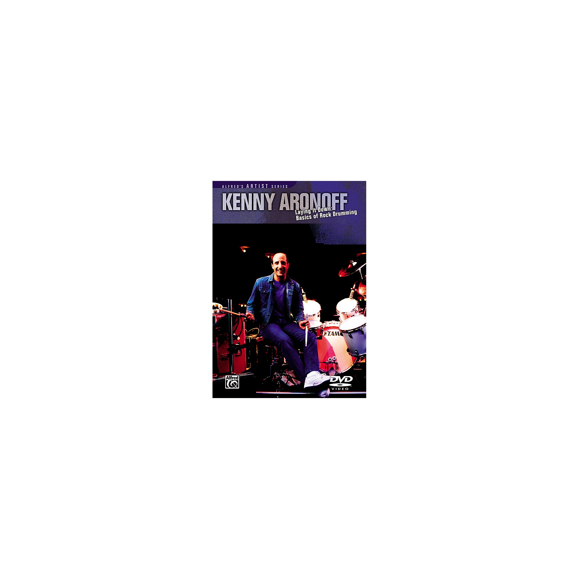 Alfred Kenny Aronoff Laying it Down: Basics of Rock Drumming DVD