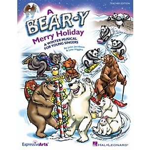 Hal Leonard A Bear-y Merry Holiday (A Winter Musical for Young Singers) CLASSRM KIT Composed by John Higgins