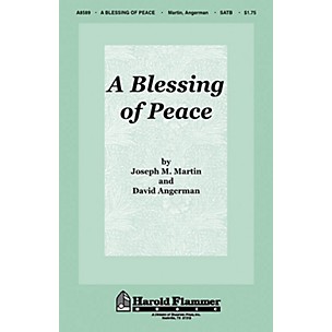 Shawnee Press A Blessing of Peace (Words from Philippians 4:7) SATB composed by Joseph M. Martin