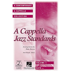 Contemporary A Cappella Publishing A Cappella Jazz Standards (Collection) (SATB) SATB DV A Cappella arranged by Deke Sharon