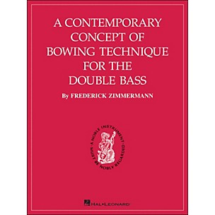 Hal Leonard A Contemporary Concept Of Bowing Technique for The Double Bass