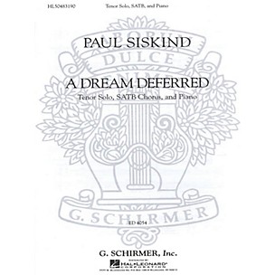 G. Schirmer A Dream Deferred (SSAATTBB Chorus and Piano) SSAATTBB composed by Paul Siskind