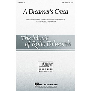 Hal Leonard A Dreamer's Creed SATB composed by Rollo Dilworth