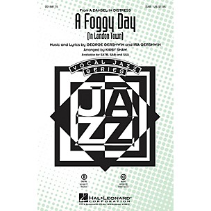 Hal Leonard A Foggy Day (In London Town) SAB arranged by Kirby Shaw