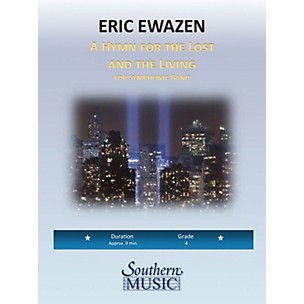 Southern A Hymn for the Lost and Living (Band/Concert Band Music) Concert Band Level 4 Composed by Eric Ewazen