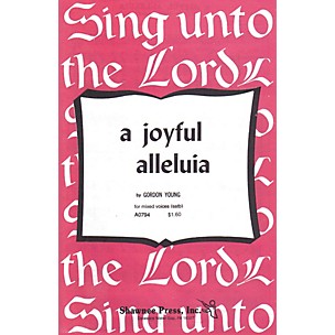 Shawnee Press A Joyful Alleluia SATB a cappella composed by Gordon Young