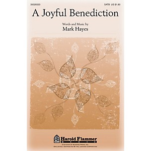 Shawnee Press A Joyful Benediction SATB composed by Mark Hayes