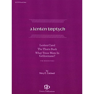 Gentry Publications A Lenten Triptych Vocal Solo composed by Caldwell Mar