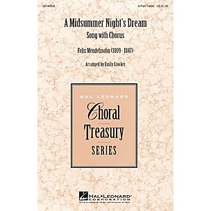 Hal Leonard A Midsummer Night's Dream - Song with Chorus 3 Part Treble arranged by Emily Crocker