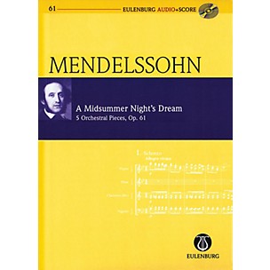 Eulenburg A Midsummer Night's Dream, Op. 61 Eulenberg Audio plus Score Softcover with CD by Mendelssohn