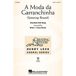 Hal Leonard A Moda da Garranchinha (Spinning 'Round) 2-Part arranged by Brad Green