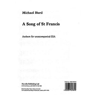 Novello A Song of Saint Francis SSA Composed by Michael Hurd