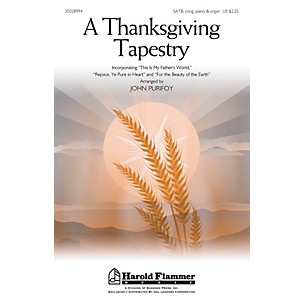 Shawnee Press A Thanksgiving Tapestry SATB, PIANO AND ORGAN arranged by John Purifoy