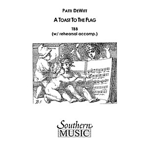 Hal Leonard A Toast To The Flag (Choral Music/Octavo Secular Tbb) TBB Composed by Dewitt, Patti