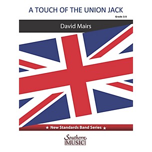 Southern A Touch of the Union Jack (for Concert Band) Concert Band Level 3.5