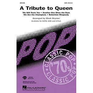 Hal Leonard A Tribute to Queen (Medley) SAB by Queen Arranged by Mark Brymer
