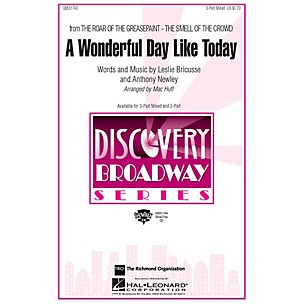 Hal Leonard A Wonderful Day Like Today (from The Roar of the Greasepaint, The Smell of the Crowd) 3-Part by Mac Huff