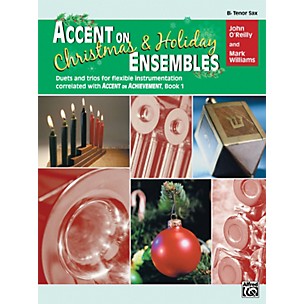 Alfred Accent on Christmas and Holiday Ensembles B-Flat Tenor Saxophone