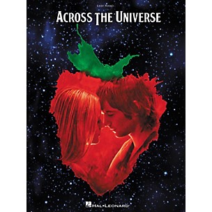 Hal Leonard Across The Universe: Music From The Motion Picture - Easy Piano Songbook