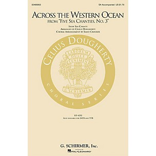 G. Schirmer Across the Western Ocean (From Five Sea Chanties, No. 3) SA arranged by Emily Crocker