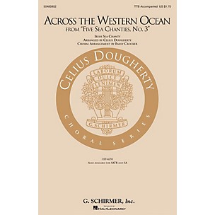 G. Schirmer Across the Western Ocean (From Five Sea Chanties, No. 3) TTB arranged by Emily Crocker