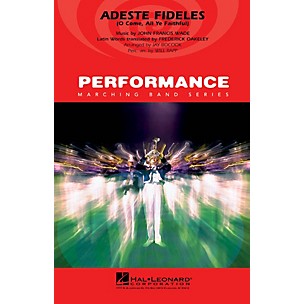 Hal Leonard Adeste Fideles (O Come, All Ye Faithful) Marching Band Level 4 Arranged by Jay Bocook