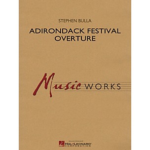 Hal Leonard Adirondack Festival Overture Concert Band Level 4 Composed by Stephen Bulla