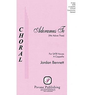 PAVANE Adoramus Te (We Adore Thee) SATB a cappella composed by Jordan Bennett