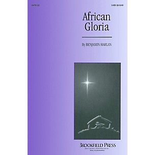 Brookfield African Gloria SATB composed by Benjamin Harlan