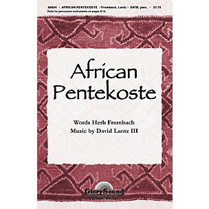 Shawnee Press African Pentekoste SATB a cappella composed by David Lantz III