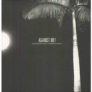 Against Me! - Searching for a Former Clarity