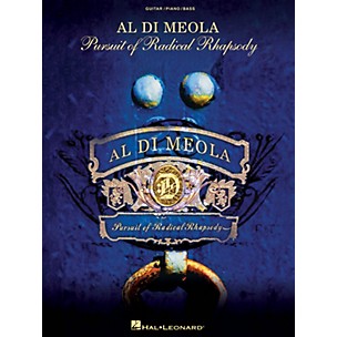 Hal Leonard Al Di Meola - Pursuit of Radical Rhapsody Artist Books Series Softcover Performed by Al Di Meola