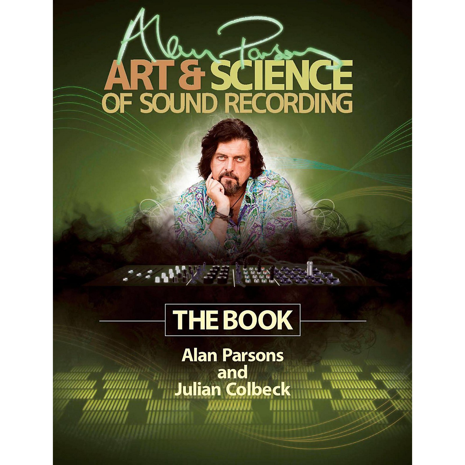 Hal Leonard Alan Parsons' Art & Science of Sound Recording - The
