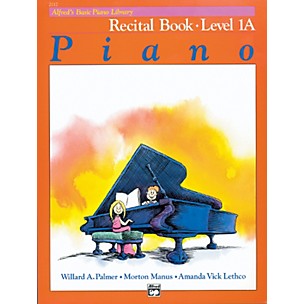 Alfred Alfred's Basic Piano Course Recital Book 1A