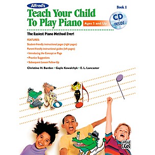 Alfred Alfred's Teach Your Child to Play Piano Book 1 (Book/Online Audio)