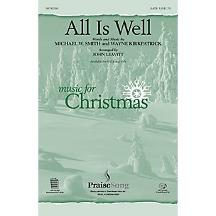 PraiseSong All Is Well SATB arranged by John Leavitt